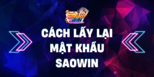 cách lấy lại mật khẩu Saowin